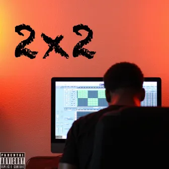 2x2 by Teddy Westside