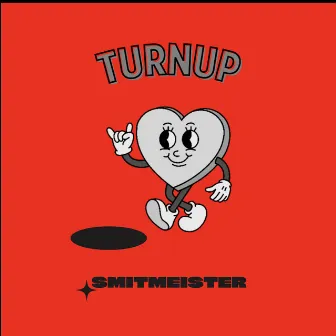 Turnup by Smitmeister