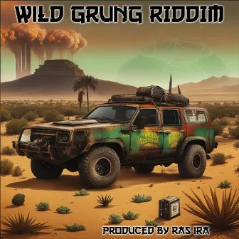 Wild Grung Riddim by Ras Ira