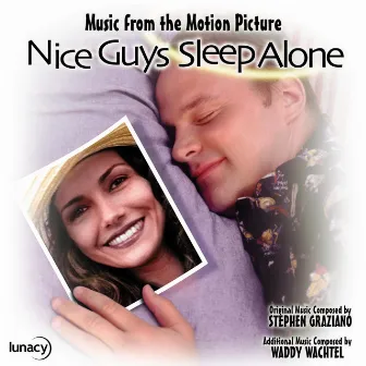 Nice Guys Sleep Alone by Stephen Graziano