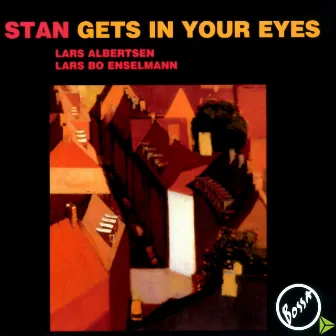 Stan Gets In Your Eyes by Bossa