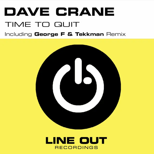 Time to Quit - George F & Tekkman Remix