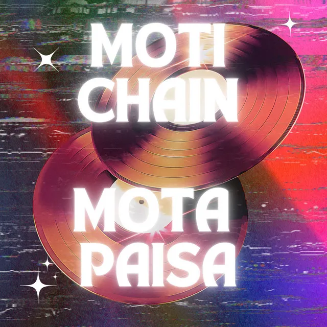 Moti Chain Mota Paisa