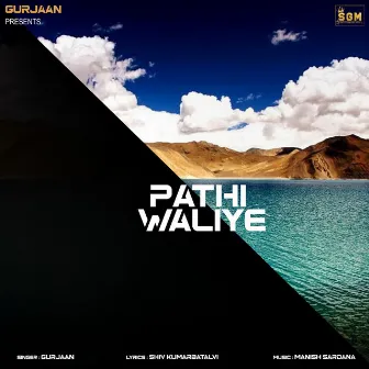 Pathi Waliye by GURJAAN