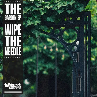 The Garden by Wipe The Needle