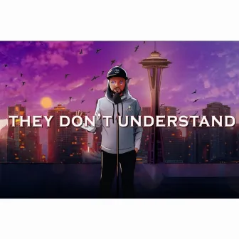 They Dont Understand by Dan Valdes