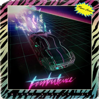 Turbulence by Miami Nights 1984