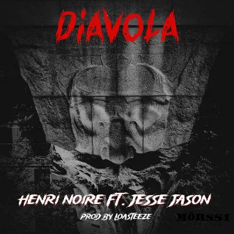 Diavola (feat. Jesse Jason) by Henri Noire