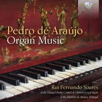 De Araújo: Organ Music by Pedro de Araújo