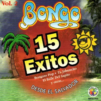 15 Exitos Vol. 2 by Bongo