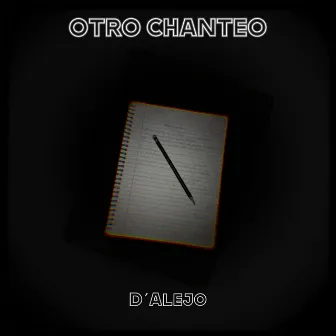 OTRO CHANTEO by D’Alejo