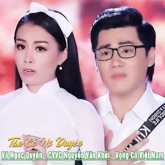 Tân Cổ Nợ Duyên by CVVC Nguyễn Văn Khởi