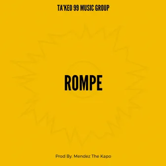 Rompe by Mendez TK