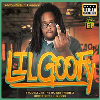 LiL Goofy - EP by Lil Goofy