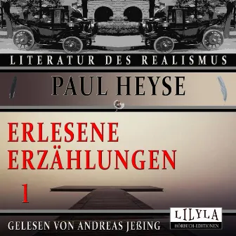 Erlesene Erzählungen 1 by Paul Heyse