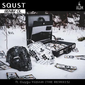 Benim Ol (The Remixes) by SQUST