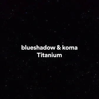 Titanium by koma