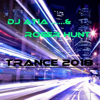 Trance 2018 by Roger Hunt