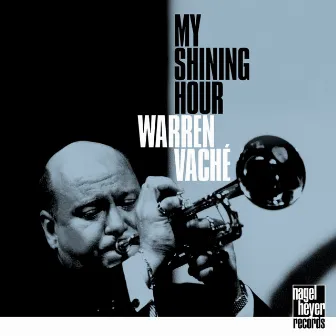 My Shining Hour by Warren Vaché