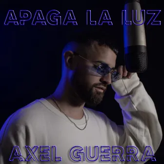 Apaga la Luz by Axel Guerra