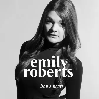 Lion's Heart (Radio Edit) by Emily Roberts