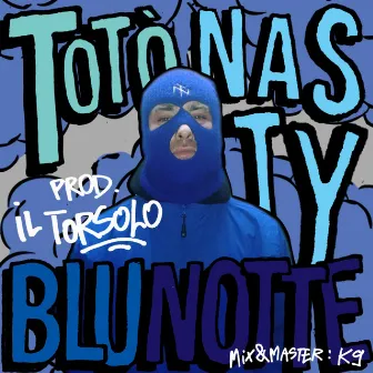 Blu Notte by Totò Nasty