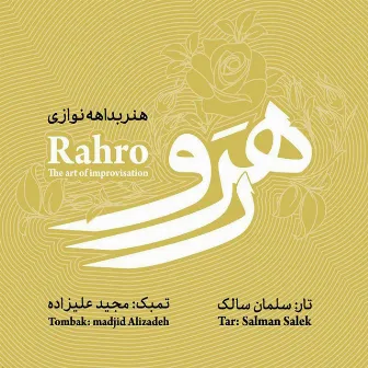 Rahro - The Art of Improvisation by Salman Salek