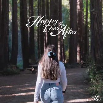 Happy Ever After by Alix