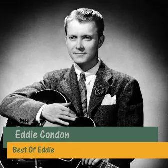 Best Of Eddie by Eddie Condon