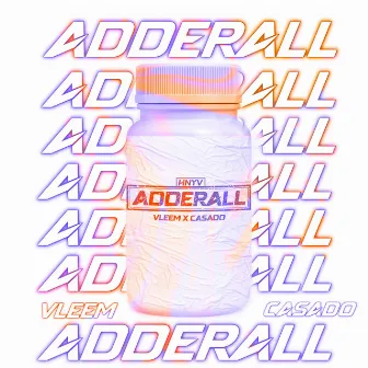 ADDERALL by VLEEM