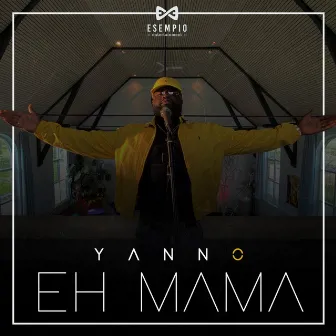 Eh Mama by Yanno