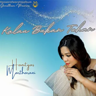 Kalau Bukan Tuhan by Hanityas Martharani