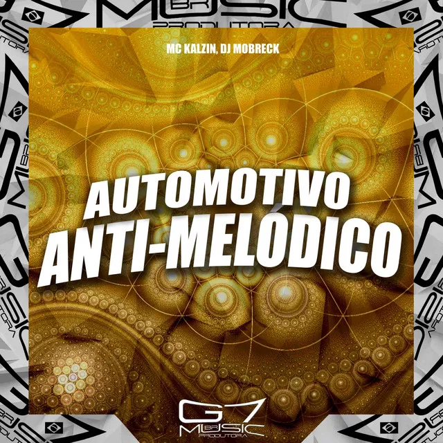 Automotivo Anti-Melódico