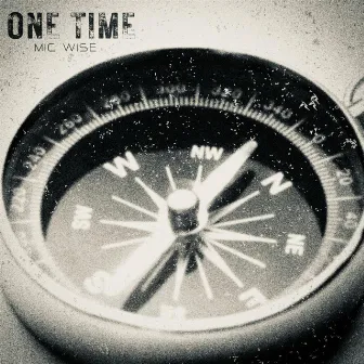 One Time by Mic Wise