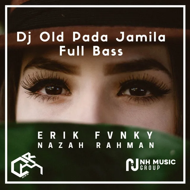 Dj Old Pada Jamila Full Bass