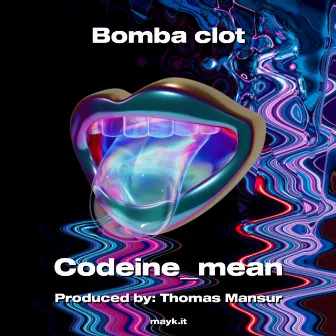 Bomba clot by 