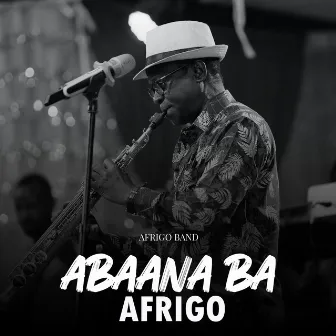 Abaana Ba Afrigo by Afrigo Band