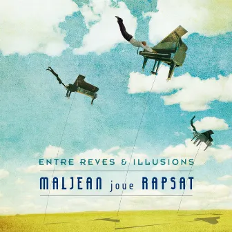 Maljean joue Rapsat (Entre rêves et illlusions) by Jean-François Maljean