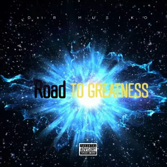 Road To Greatness by TFL ZO