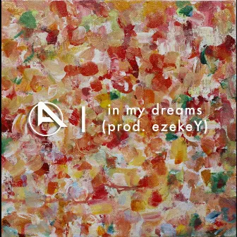 In My Dreams by 