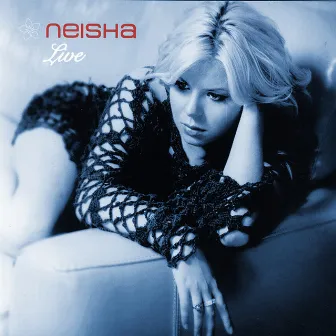 Neisha Live by Neisha