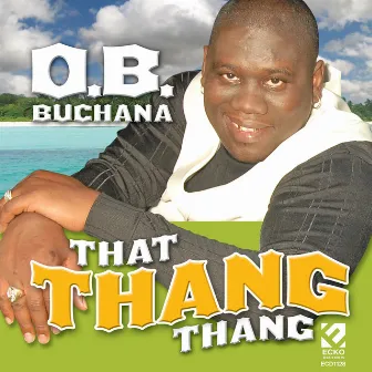 That Thang Thang by O. B. Buchana