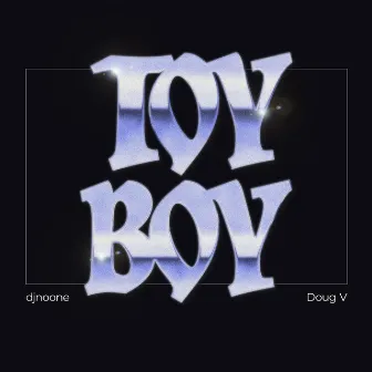 Toy Boy by Doug V