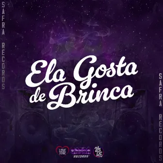 Ela Gosta de Brinca by Dj Pr Ofc