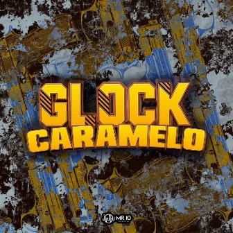 Glock Caramelo by dj carlos msc