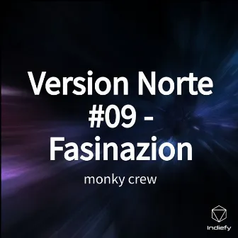 Version Norte #09 - Fasinazion by monky crew