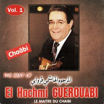 The best of Chaâbi, Vol. 1 by El Hachemi Guerouabi