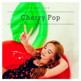 Cherry Pop by Ruby Jay