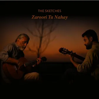 Zaroori Ta Nahay by The Sketches