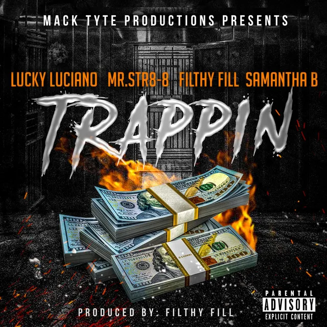 Trappin (feat. Lucky Luciano, Filthy Fill & Samantha B)